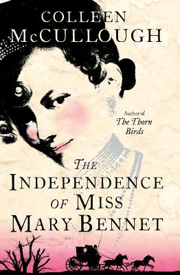 THE INDEPENDENCE OF MISS MARY BENNET PB B FORMAT - COLLEEN M