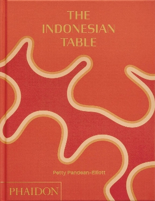 THE INDONESIAN TABLE HC - PETTY PANDEAN-ELLIOTT