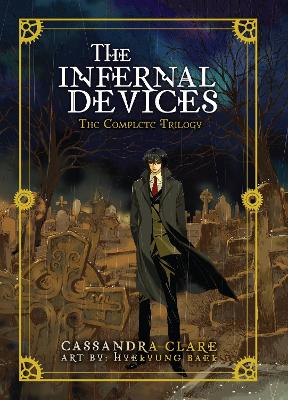 THE INFERNAL DEVICES: THE COMPLETE TRILOGY HC - CASSANDRA CL