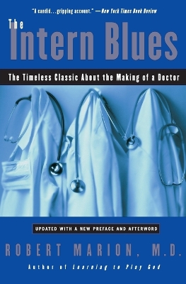 THE INTERN BLUES THE TIMELESS CLASSIC ABOUT THE MAKING OF A
