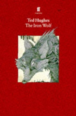 THE IRON WOLF PB B FORMAT - TED HUGHES