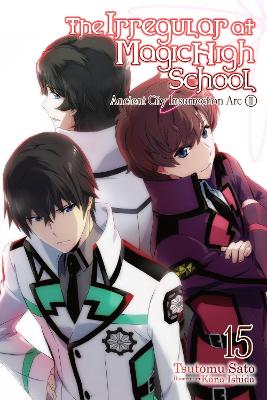 THE IRREGULAR AT MAGIC HIGH SCHOOL VOL. 15 (LIGHT NOVEL) - T