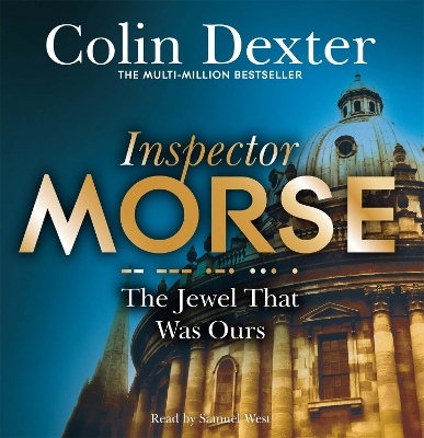 THE JEWEL THAT WAS OURS CD - COLIN DEXTER-SAMUEL WEST