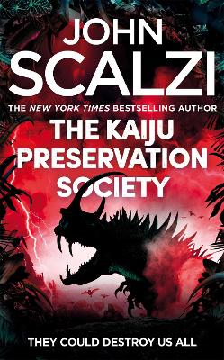 THE KAIJU PRESERVATION SOCIETY - JOHN SCALZI