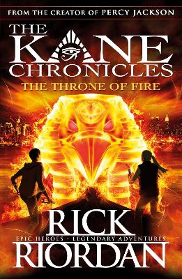THE KANE CHRONICLES 2: THE THRONE OF FIRE PB - RICK RIORDAN