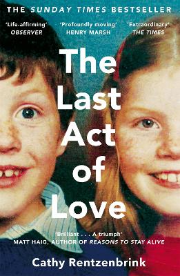 THE LAST ACT OF LOVE PB B - CATHY RENTZENBRINK