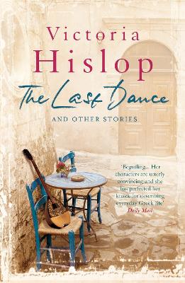 THE LAST DANCE AND OTHER STORIES - VICTORIA HISLOP