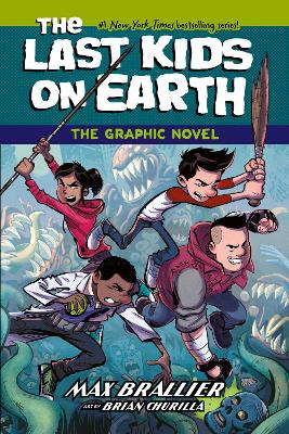 THE LAST KIDS ON EARTH: THE GRAPHIC /11/EL : BOOK 1 PB - MAX