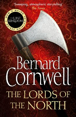 THE LAST KINGDOM 3: LORDS OF THE NORTH PB - BERNARD CORNWELL