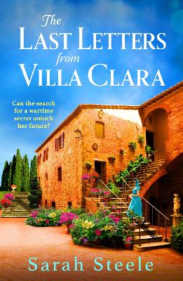 THE LAST LETTERS FROM VILLA CLARA : A MOVING AND SWEEPING ST