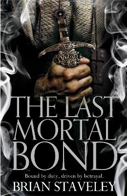 THE LAST MORTAL BOND - BRIAN STAVELEY