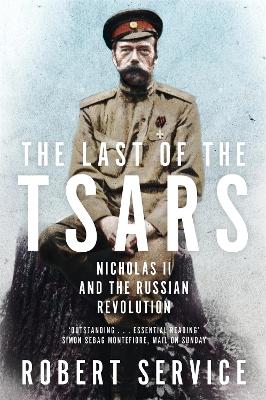 THE LAST OF THE TSARS - ROBERT SERVICE