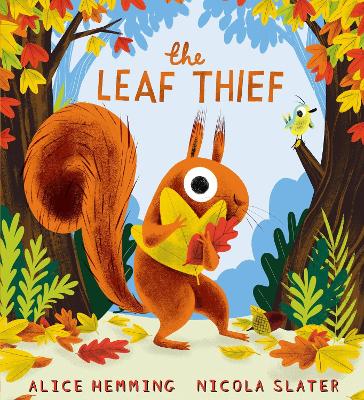 THE LEAF THIEF PB - ALICE HEMMING-NICOLA SLATER