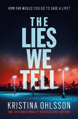 THE LIES WE TELL  PB B - KRISTINA OHLSSON