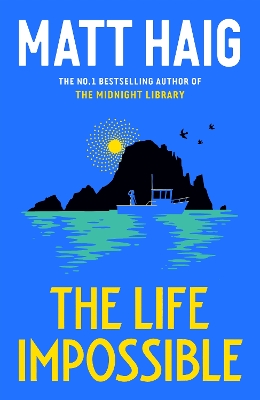 THE LIFE IMPOSSIBLE - MATT HAIG