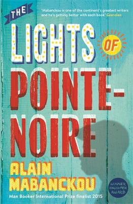 THE LIGHTS OF POINTE-NOIRE TPB - ALAIN MABANCKOU-HELEN STEVE