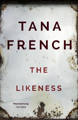 THE LIKENESS : DUBLIN MURDER SQUAD : 2 PB - TANA FRENCH