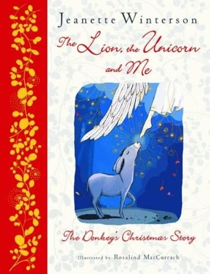 THE LION THE UNICORN AND ME PB - JEANETTE WINTERSON-ROSALIND