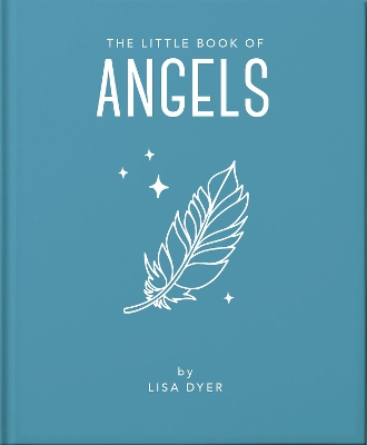 THE LITTLE BOOK OF ANGELS : CALL ON YOUR ANGELS FOR HEALING