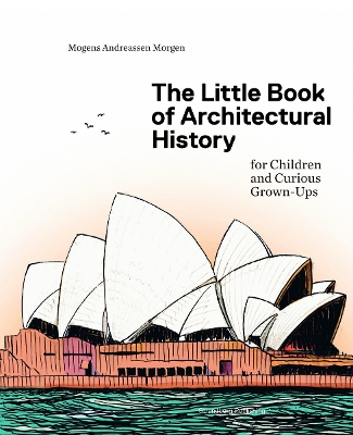 THE LITTLE BOOK OF ARCHITECTURAL HISTORY HC - MOGENS A. MORG