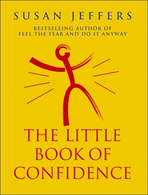 THE LITTLE BOOK OF CONFIDENCE  PB - SUSAN JEFFERS