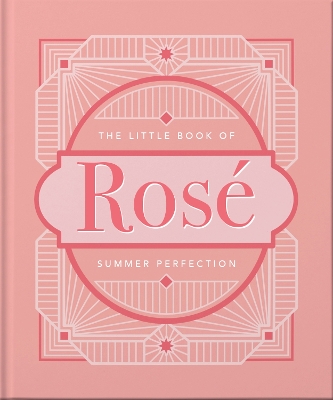 THE LITTLE BOOK OF ROSE : SUMMER PERFECTION HC - ORANGE HIPP