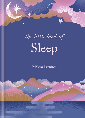 THE LITTLE BOOK OF SLEEP HC - DR NERINA RAMLAKHAN