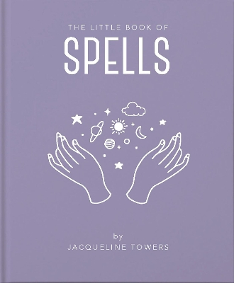 THE LITTLE BOOK OF SPELLS HC - JACKIE TOWER-JACKIE TOWER