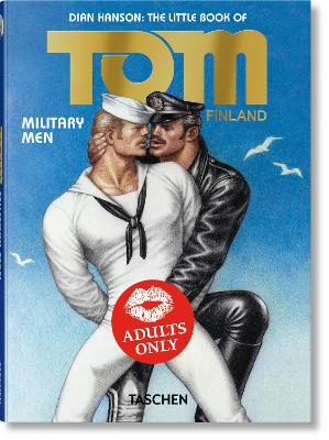 THE LITTLE BOOK OF TOM. MILITARY MEN - TOM OF FINLAND-DIAN H