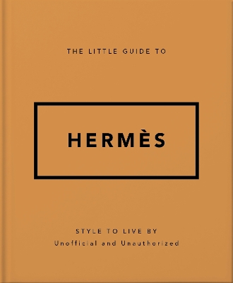 THE LITTLE GUIDE TO HERMES HC - ORANGE HIPPO!