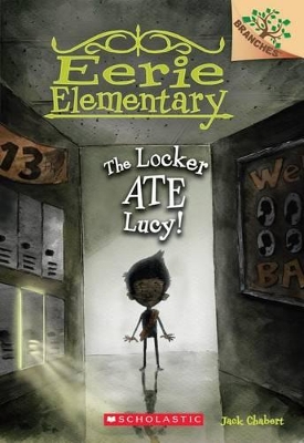 THE LOCKER ATE LUCY!: A BRANCHES BOOK  PB - JACK CHABERT-SAM