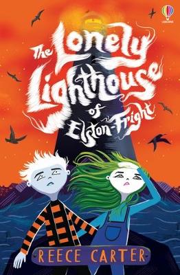 THE LONELY LIGHTHOUSE OF ELSTON-FRIGHT PB - REECE CARTER