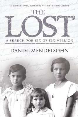 THE LOST: A SEARCH OF SIX MILLION PB - DANIEL MENDELSOHN