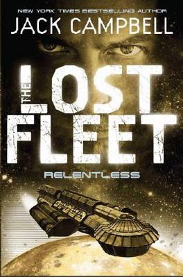 THE LOST FLEET 5: RELENTLESS  PB - JACK CAMPBELL