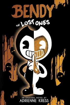 THE LOST ONES (BENDY AND THE INK MACHINE BOOK 2) - ADRIENNE
