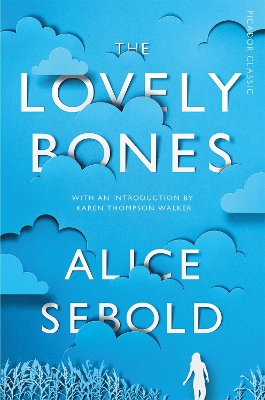THE LOVELY BONES - ALICE SEBOLD-KAREN THOMPSON WALKER