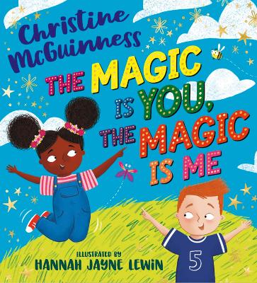 THE MAGIC IS YOU THE MAGIC IS ME PB - CHRISTINE MCGUINNESS-H
