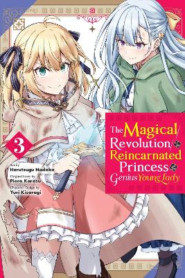 THE MAGICAL REVOLUTION OF THE REINCARNATED PRINCESS AND THE