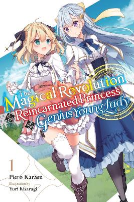 THE MAGICAL REVOLUTION OF THE REINCARNATED PRINCESS AND THE