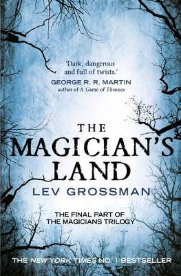 THE MAGICIANS LAND PB - LEV GROSSMAN