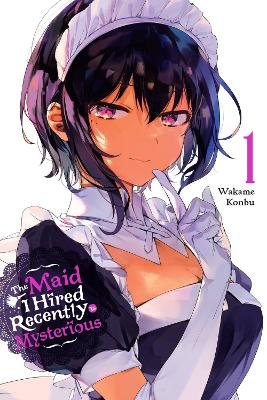 THE MAID I HIRED RECENTLY IS MYSTERIOUS VOL. 1 - BRANDON BOV