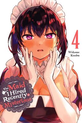 THE MAID I HIRED RECENTLY IS MYSTERIOUS VOL. 4 - BRANDON BOV