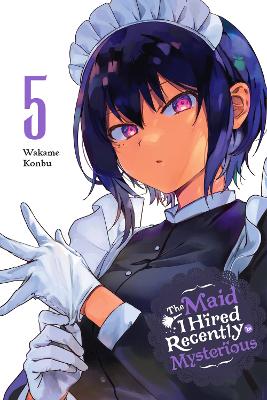 THE MAID I HIRED RECENTLY IS MYSTERIOUS VOL. 5 - BRANDON BOV