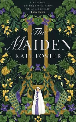 THE MAIDEN - KATE FOSTER