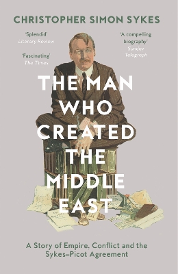 THE MAN WHO CREATED THE MIDDLE-EAST  PB - CHRISTOPHER SIMON