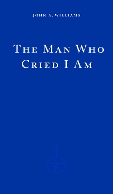 THE MAN WHO CRIED I AM PB - JOHN A. WILLIAMS-MERVE EMRE-ISHM