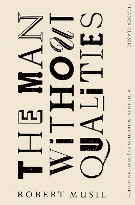 THE MAN WITHOUT QUALITIES - ROBERT MUSIL-SOPHIE WILKINS-SOPH