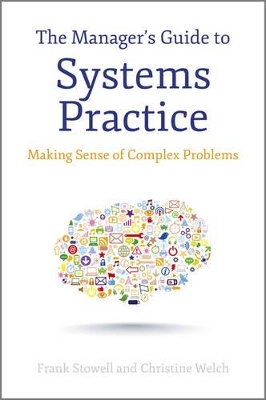 THE MANAGERS GUIDE TO SYSTEMS PRACTICE HC - F STOWELL