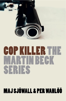 THE MARTIN BECK SERIES : COP KILLER PB B FORMAT - MAJ SJOWAL