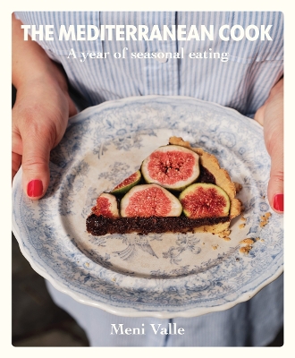 THE MEDITERRANEAN COOK: A YEAR OF SEASONAL EATING HC - MENI